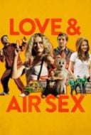 Layarkaca21 LK21 Dunia21 Nonton Film Love & Air Sex (2013) Subtitle Indonesia Streaming Movie Download