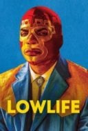 Layarkaca21 LK21 Dunia21 Nonton Film Lowlife (2017) Subtitle Indonesia Streaming Movie Download