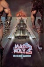 Mad Max 2: The Road Warrior (1981)