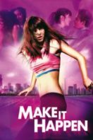 Layarkaca21 LK21 Dunia21 Nonton Film Make It Happen (2008) Subtitle Indonesia Streaming Movie Download