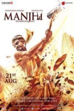 Manjhi: The Mountain Man (2015)