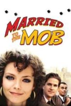 Nonton Film Married to the Mob (1988) Subtitle Indonesia Streaming Movie Download