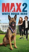 Nonton Film Max 2: White House Hero (2017) Subtitle Indonesia Streaming Movie Download