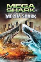 Nonton Film Mega Shark vs. Mecha Shark (2014) Subtitle Indonesia Streaming Movie Download