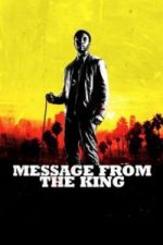 Message from the King (2017)