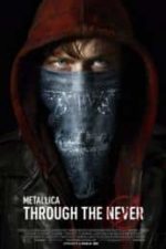 Metallica Through the Never (2013)