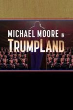 Michael Moore in TrumpLand (2016)