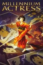 Nonton Film Millennium Actress (2002) Subtitle Indonesia Streaming Movie Download