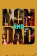 Poster Film Mom and Dad (2018)