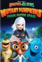 Nonton Film Monsters vs Aliens: Mutant Pumpkins from Outer Space (2009) Subtitle Indonesia Streaming Movie Download