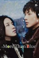 Layarkaca21 LK21 Dunia21 Nonton Film More Than Blue (2009) Subtitle Indonesia Streaming Movie Download