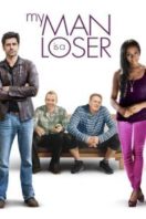 Layarkaca21 LK21 Dunia21 Nonton Film My Man Is a Loser (2014) Subtitle Indonesia Streaming Movie Download