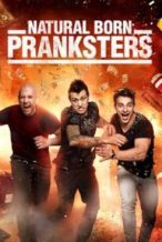 Nonton Film Natural Born Pranksters (2016) Subtitle Indonesia Streaming Movie Download