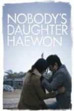 Nobody’s Daughter Haewon (2013)