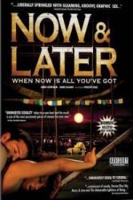 Now & Later (2009)