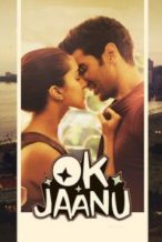 Nonton Film OK Jaanu (2017) Subtitle Indonesia Streaming Movie Download