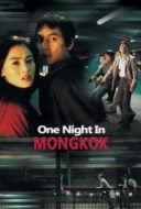 Layarkaca21 LK21 Dunia21 Nonton Film One Nite in Mongkok (2004) Subtitle Indonesia Streaming Movie Download