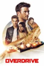 Nonton Film Overdrive (2017) Subtitle Indonesia Streaming Movie Download