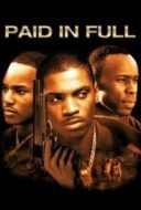 Layarkaca21 LK21 Dunia21 Nonton Film Paid in Full (2002) Subtitle Indonesia Streaming Movie Download