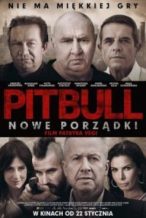 Nonton Film Pitbull. New orders (2016) Subtitle Indonesia Streaming Movie Download