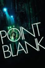 Nonton Film Point Blank (2010) Subtitle Indonesia Streaming Movie Download