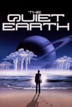 Nonton Film The Quiet Earth (1985) Subtitle Indonesia Streaming Movie Download