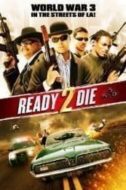 Layarkaca21 LK21 Dunia21 Nonton Film Ready 2 Die (2014) Subtitle Indonesia Streaming Movie Download