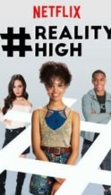 Nonton Film #REALITYHIGH (2017) Subtitle Indonesia Streaming Movie Download