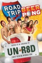 Nonton Film Road Trip: Beer Pong (2009) Subtitle Indonesia Streaming Movie Download