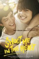 Layarkaca21 LK21 Dunia21 Nonton Film Shoot Me in the Heart (2015) Subtitle Indonesia Streaming Movie Download