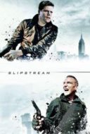 Layarkaca21 LK21 Dunia21 Nonton Film Slipstream (2005) Subtitle Indonesia Streaming Movie Download