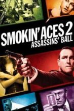 Nonton Film Smokin’ Aces 2: Assassins’ Ball (2010) Subtitle Indonesia Streaming Movie Download