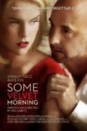 Layarkaca21 LK21 Dunia21 Nonton Film Some Velvet Morning (2013) Subtitle Indonesia Streaming Movie Download