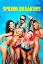 Nonton Film Spring Breakers (2013) Subtitle Indonesia Streaming Movie Download