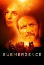 Nonton Film Submergence (2018) Subtitle Indonesia Streaming Movie Download