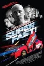 Nonton Film Superfast! (2015) Subtitle Indonesia Streaming Movie Download