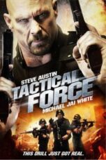 Poster Film Tactical Force (2011)