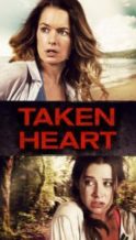 Nonton Film Taken Heart (2017) Subtitle Indonesia Streaming Movie Download