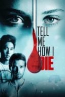 Layarkaca21 LK21 Dunia21 Nonton Film Tell Me How I Die (2016) Subtitle Indonesia Streaming Movie Download