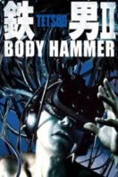 Layarkaca21 LK21 Dunia21 Nonton Film Tetsuo II: Body Hammer (1992) Subtitle Indonesia Streaming Movie Download