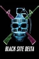 Layarkaca21 LK21 Dunia21 Nonton Film Black Site Delta (2017) Subtitle Indonesia Streaming Movie Download