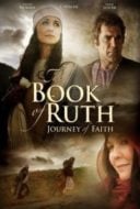 Layarkaca21 LK21 Dunia21 Nonton Film The Book of Ruth: Journey of Faith (2009) Subtitle Indonesia Streaming Movie Download