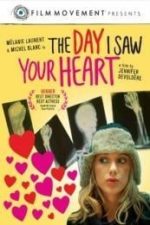 The Day I Saw Your Heart (2011)