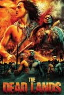 Layarkaca21 LK21 Dunia21 Nonton Film The Dead Lands (2014) Subtitle Indonesia Streaming Movie Download