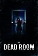 Layarkaca21 LK21 Dunia21 Nonton Film The Dead Room (2015) Subtitle Indonesia Streaming Movie Download