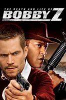 Layarkaca21 LK21 Dunia21 Nonton Film The Death and Life of Bobby Z (2007) Subtitle Indonesia Streaming Movie Download