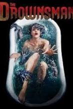 Nonton Film The Drownsman (2014) Subtitle Indonesia Streaming Movie Download