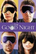 Layarkaca21 LK21 Dunia21 Nonton Film The Good Night (2007) Subtitle Indonesia Streaming Movie Download