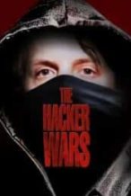 Nonton Film The Hacker Wars (2014) Subtitle Indonesia Streaming Movie Download