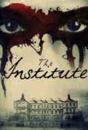 Layarkaca21 LK21 Dunia21 Nonton Film The Institute (2017) Subtitle Indonesia Streaming Movie Download